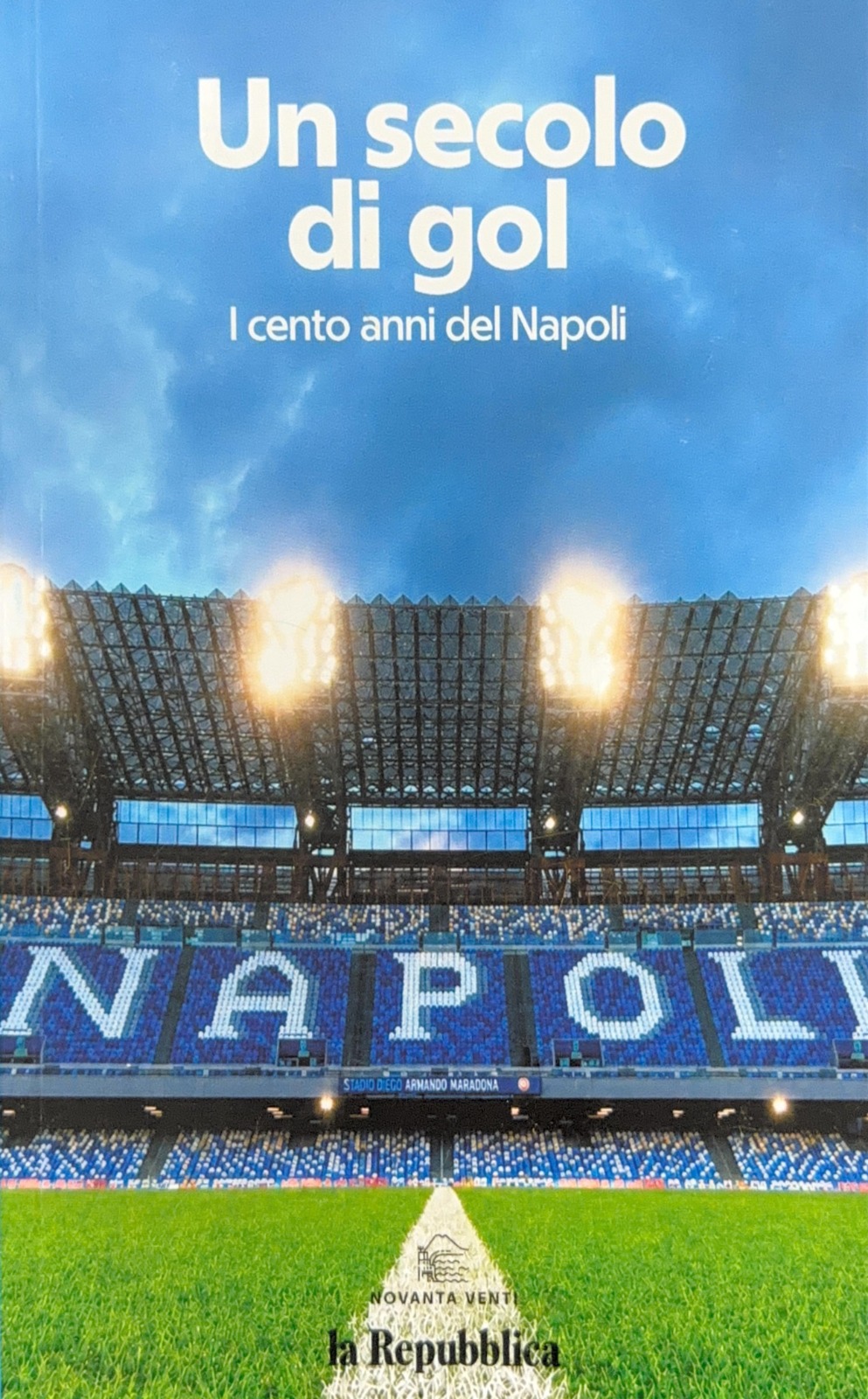 Copertina «Un secolo di gol - I cento anni del Napoli»